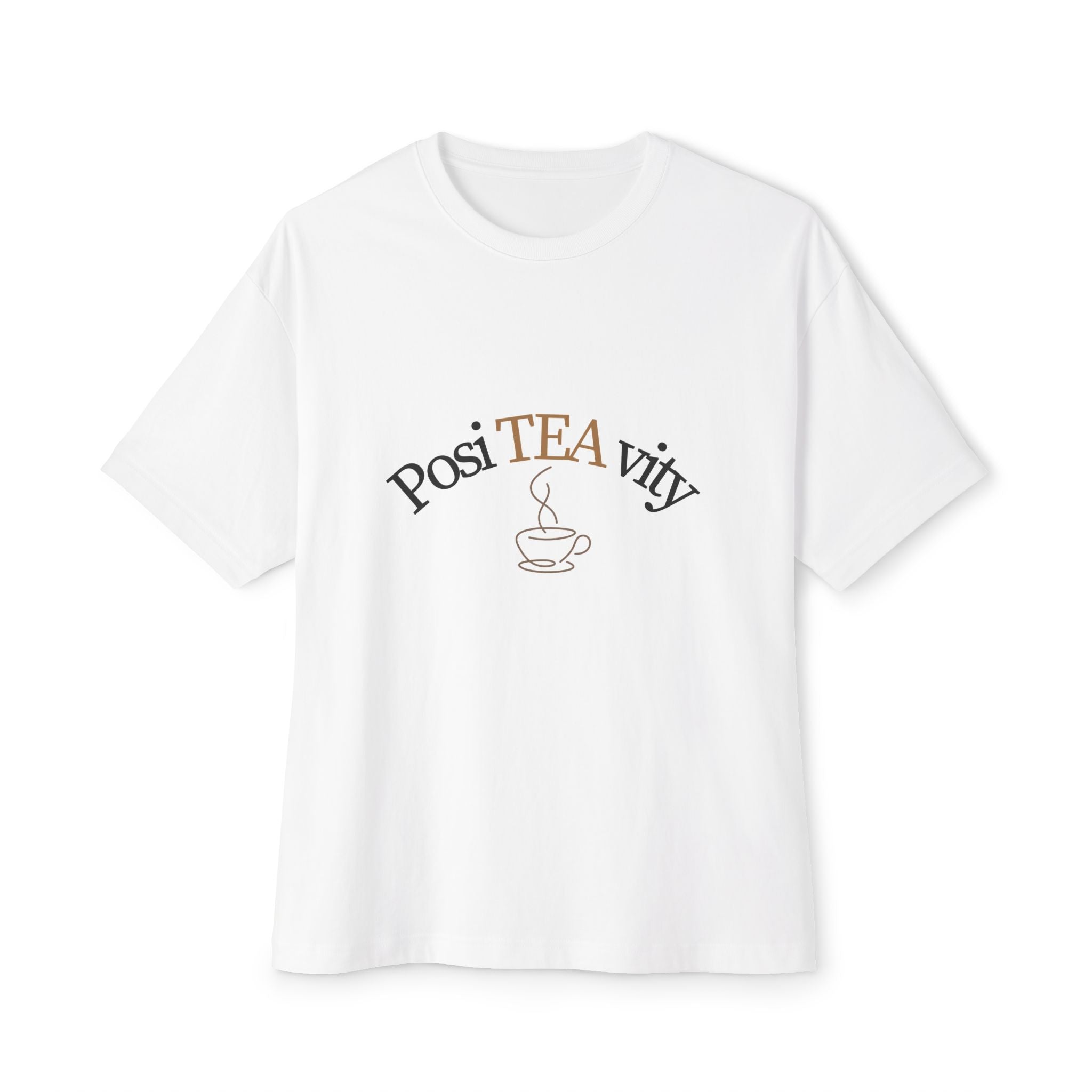 PosiTEAvity Tee — Positive Tea Lover Graphic T‑Shirt