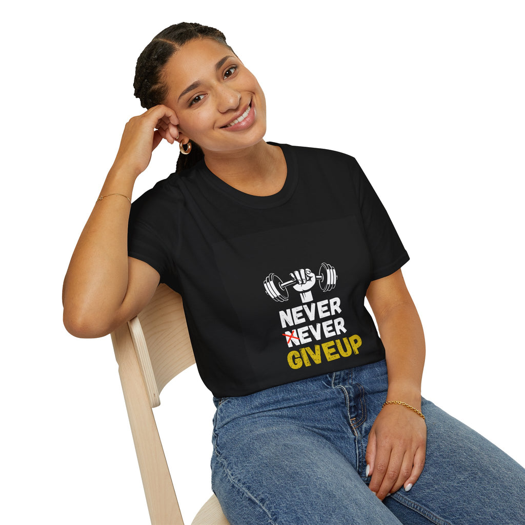 Never Ever Give Up T-Shirt