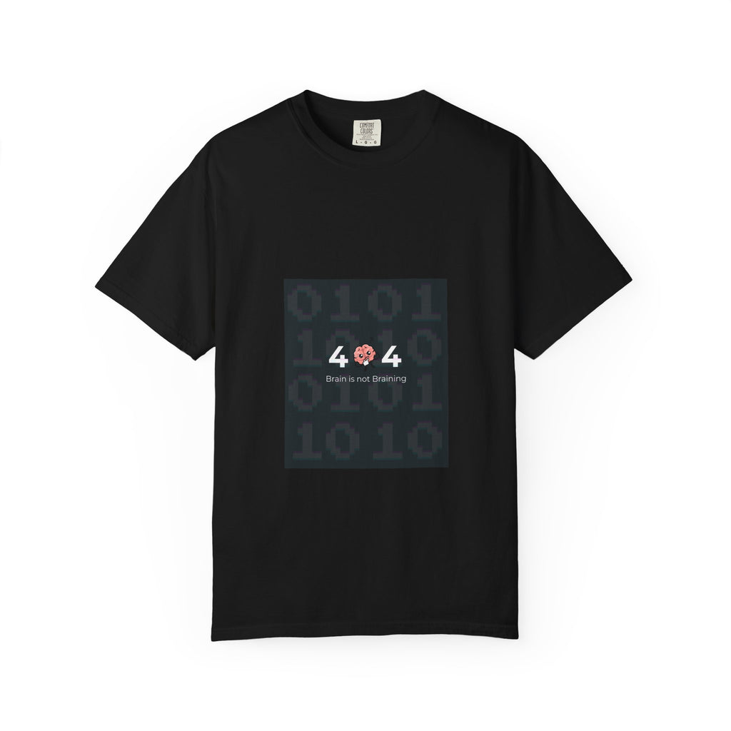 404 Brain Is Not Working T-Shirt