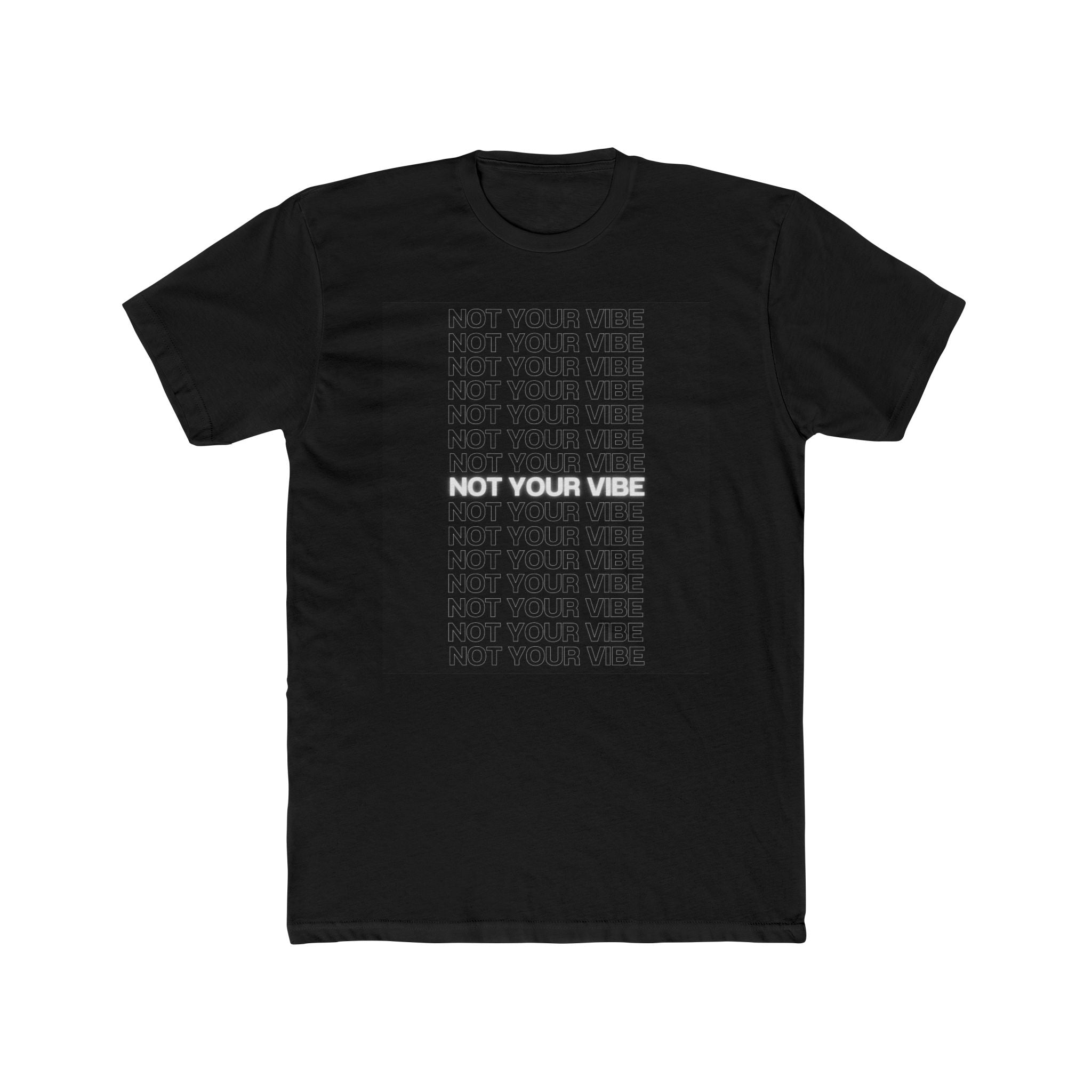Not Your Vibe T-Shirt | Black Square Text Graphic